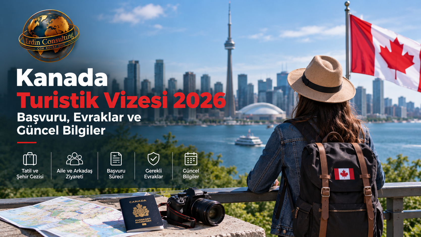 Kanada Turistik Vizesi 2026 – Başvuru, Evraklar ve Güncel Bilgiler